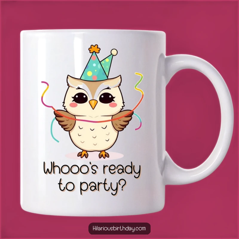 Funny Owl Party Mug: Festive Hat & Streamers for a Hilarious Gift
