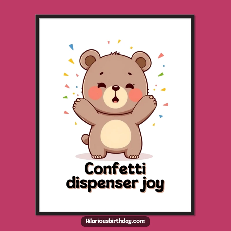Funny Kawaii Bear Digital Art: Confetti Blast!, A Virtual Funny Gift!