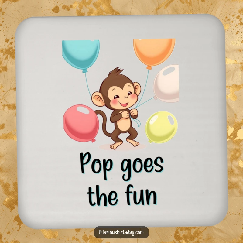 Funny monkey balloon coaster featuring a mischievous monkey with balloons, a cute and humorous accessory.