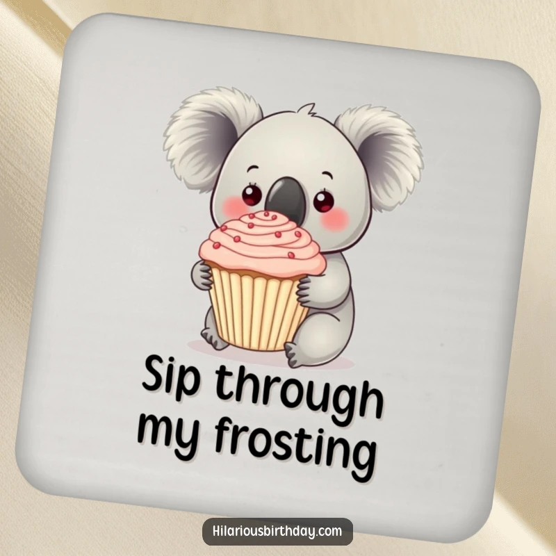 Funny koala holding a giant frosted cupcake on this drink coaster, bringing sweet charm to your beverages.