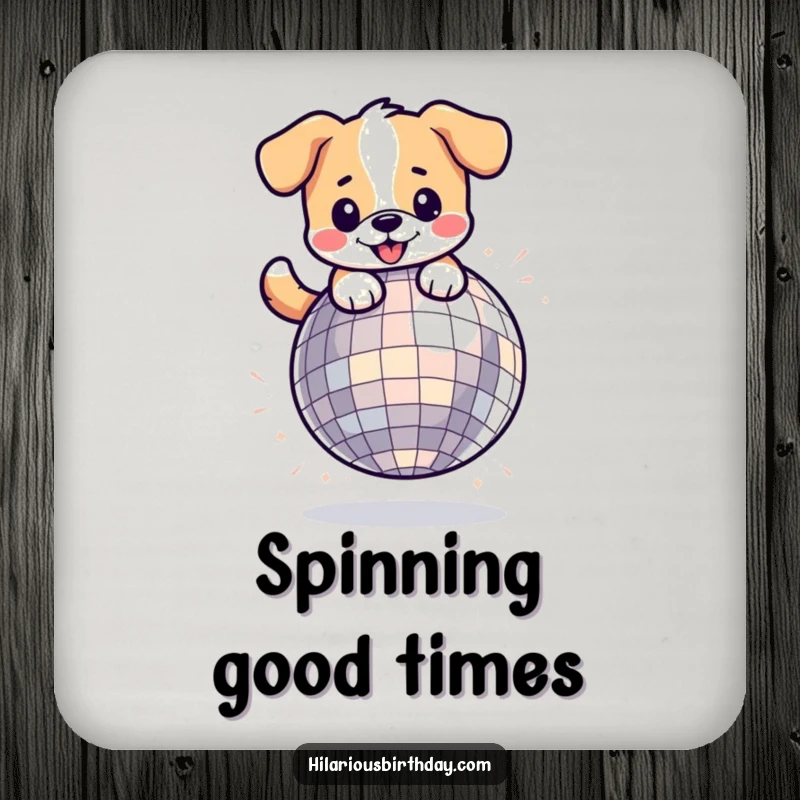 Funny kawaii dog character energetically bouncing on a giant disco ball, on a protective drink coaster.