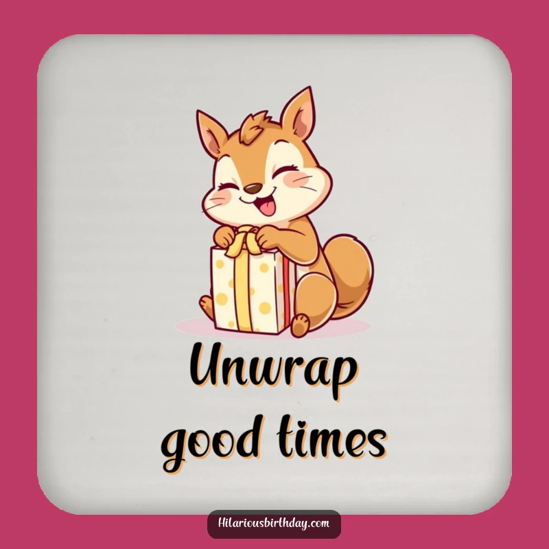 Set of Funny Squirrel Coasters: Giggling Gift Unwrapper - Protect!