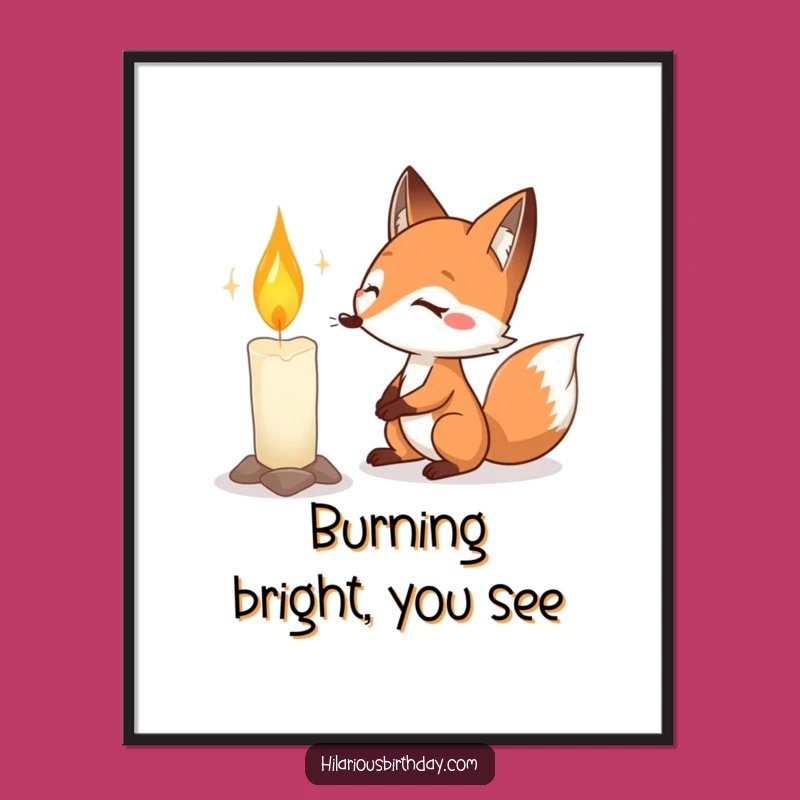 Funny Fox Birthday Poster: Determined Candle Blower Art, Perfect Funny Gift!