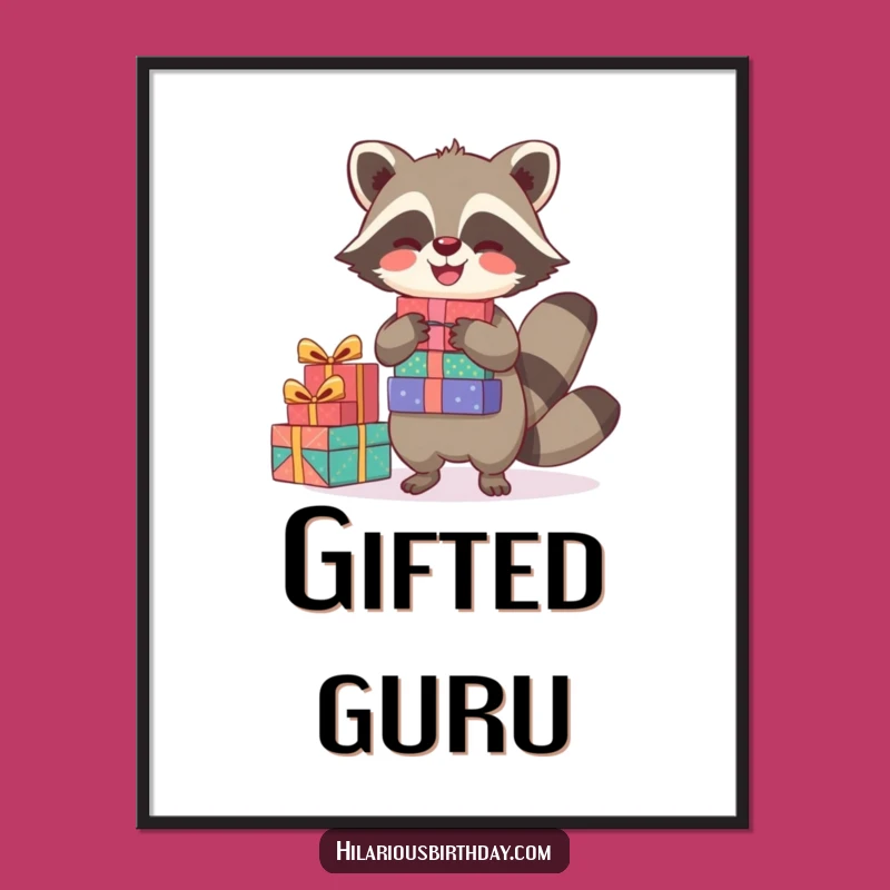Funny Joyful Raccoon Poster: Gift Art for Wall Decor, a Great Gift