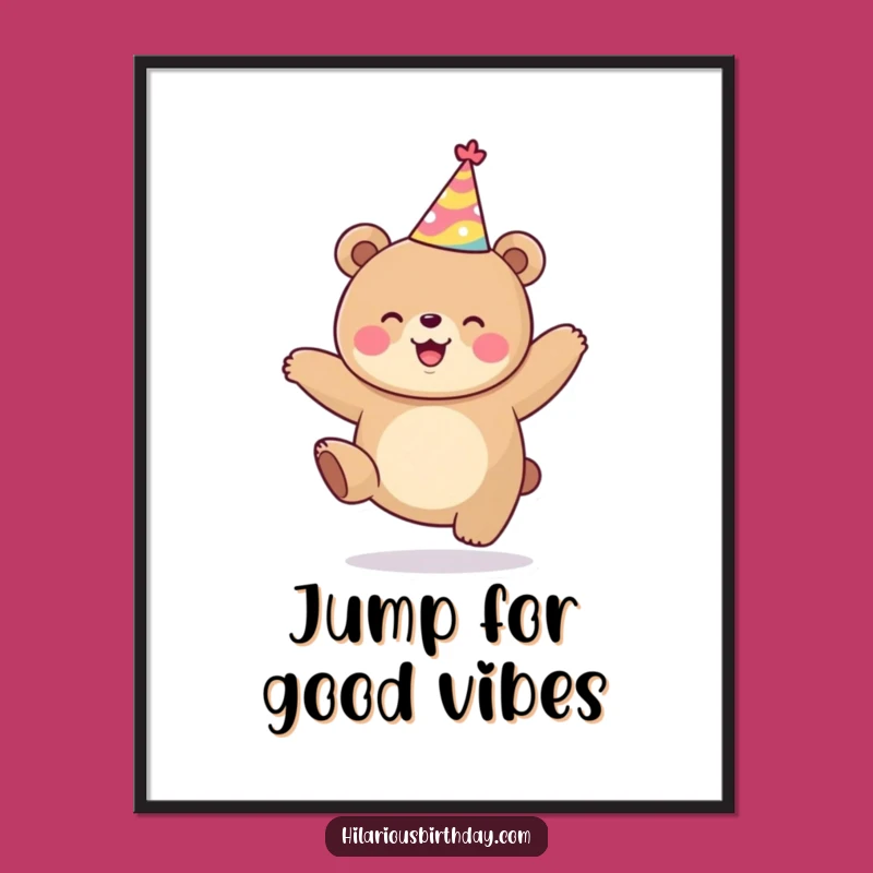 Funny Kawaii Bear Jumping Poster - Adorable Joyful Celebration Art Gift