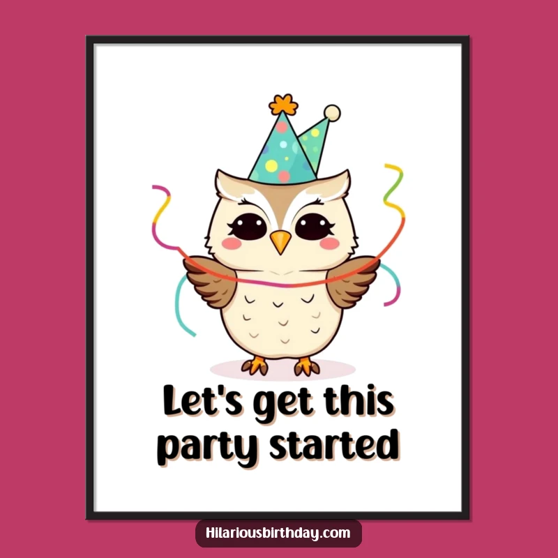 Funny Owl Party Poster: Festive Art for a Hilarious Gift