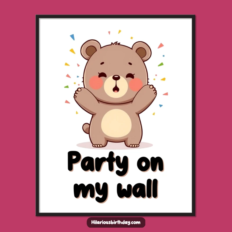 Funny Kawaii Bear Poster: Confetti Art!, A Stellar Funny Gift!