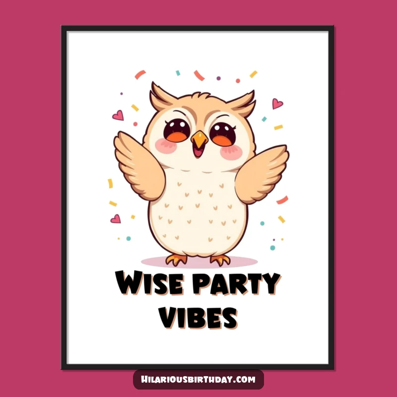 Funny Kawaii Owl Confetti Poster - Festive Wall Art Gift