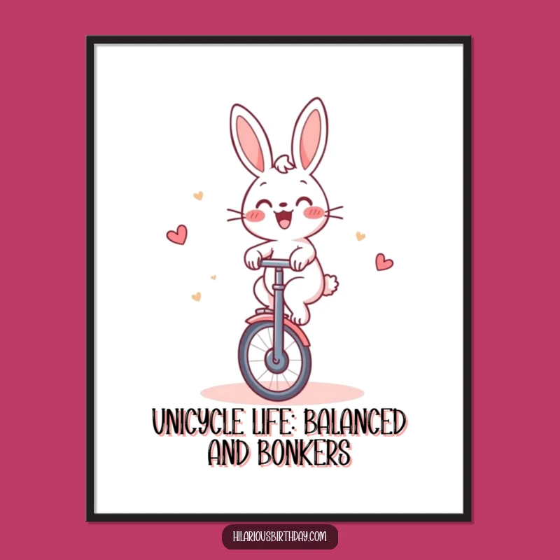Funny Free Printable Wall Art: Rabbit Riding Unicycle, Hilarious Downloadable Home Decor Gift
