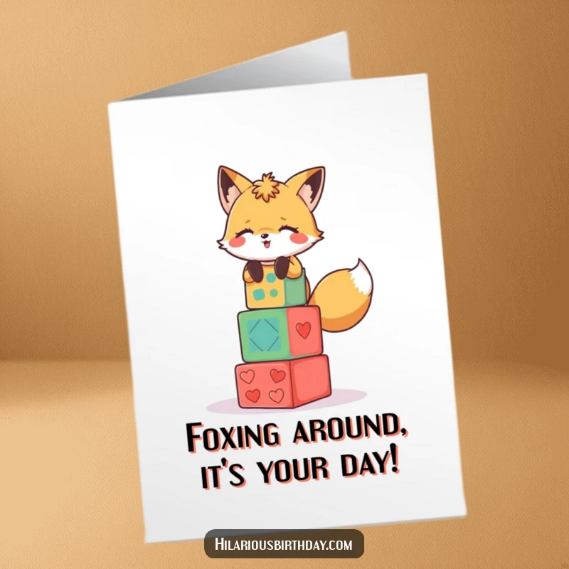 Funny Free Printable Birthday Card: A giggling fox stacking colorful party blocks, hilariously close to toppling over.