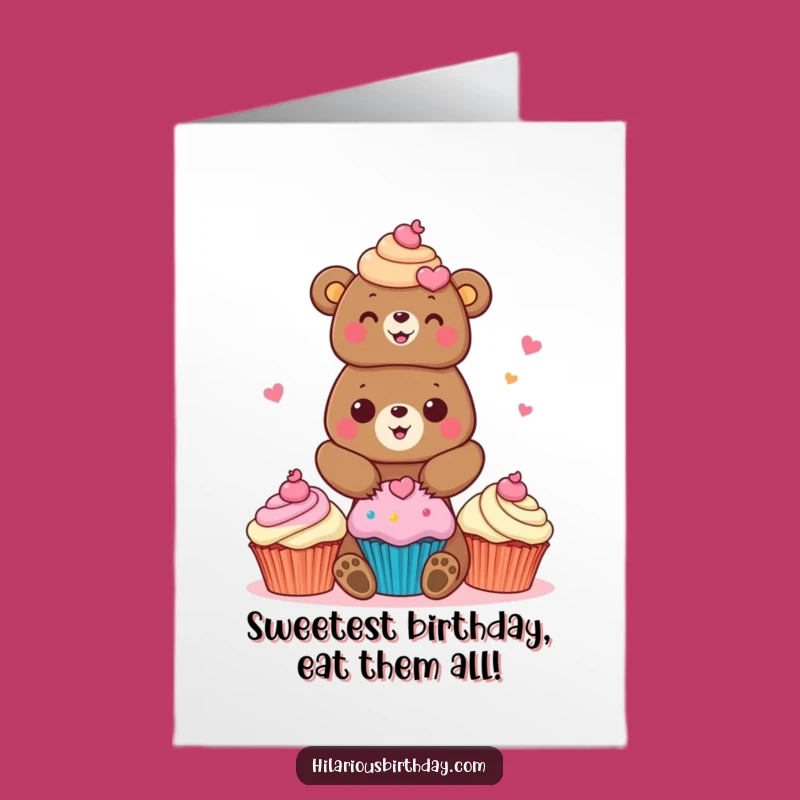 Free Printable Funny Bear Birthday Card: Cupcake Stacking Fun Downloadable