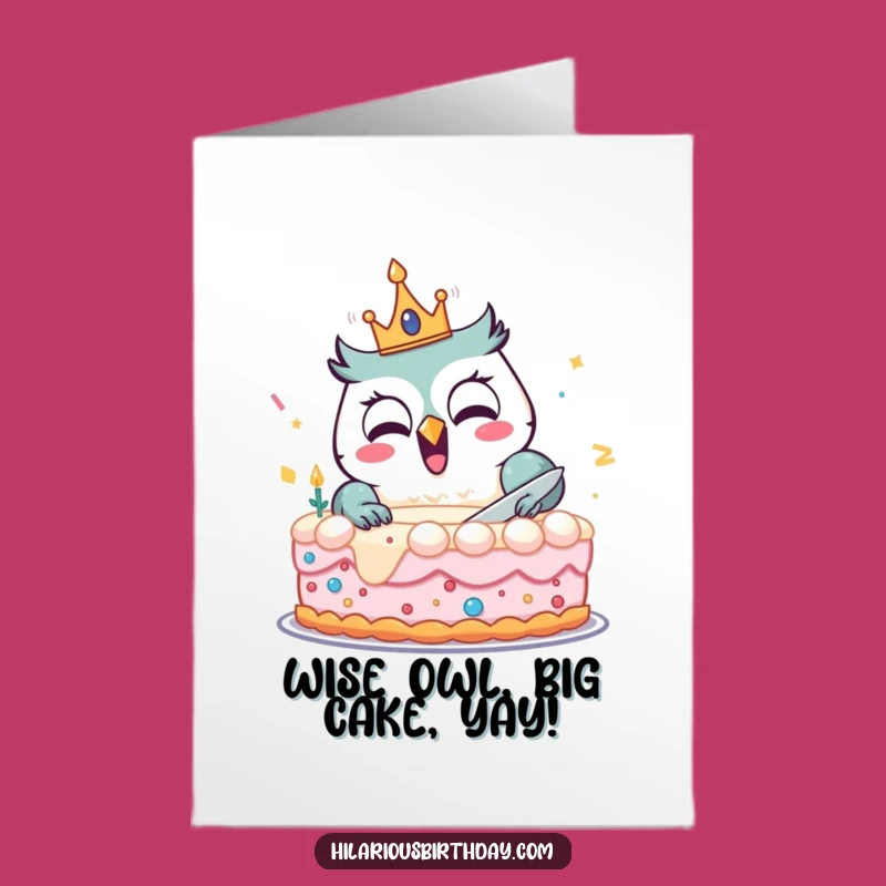 Free Printable Birthday Card: Owl's Cake Bash, Hilarious Downloadable Gift
