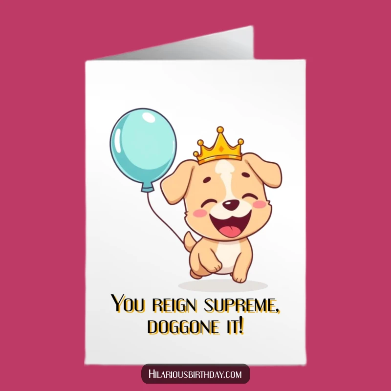 Free Printable Congrats Card: Giggling Dog with Crown & Balloon - Cheerful Downloadable
