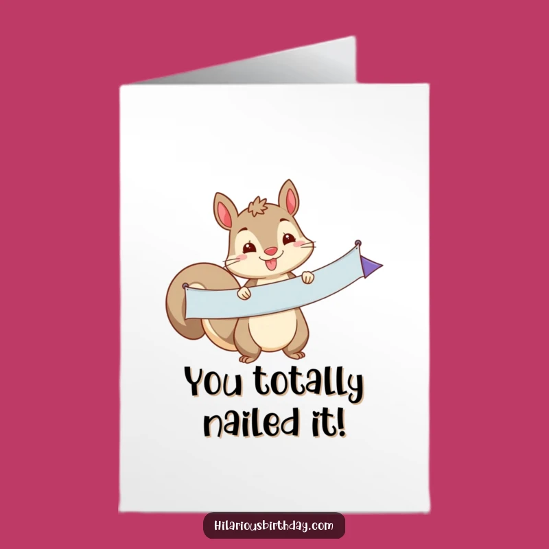 Free Printable Squirrel Card: Funny Congrats Banner Downloadable Gift for Any Celebration