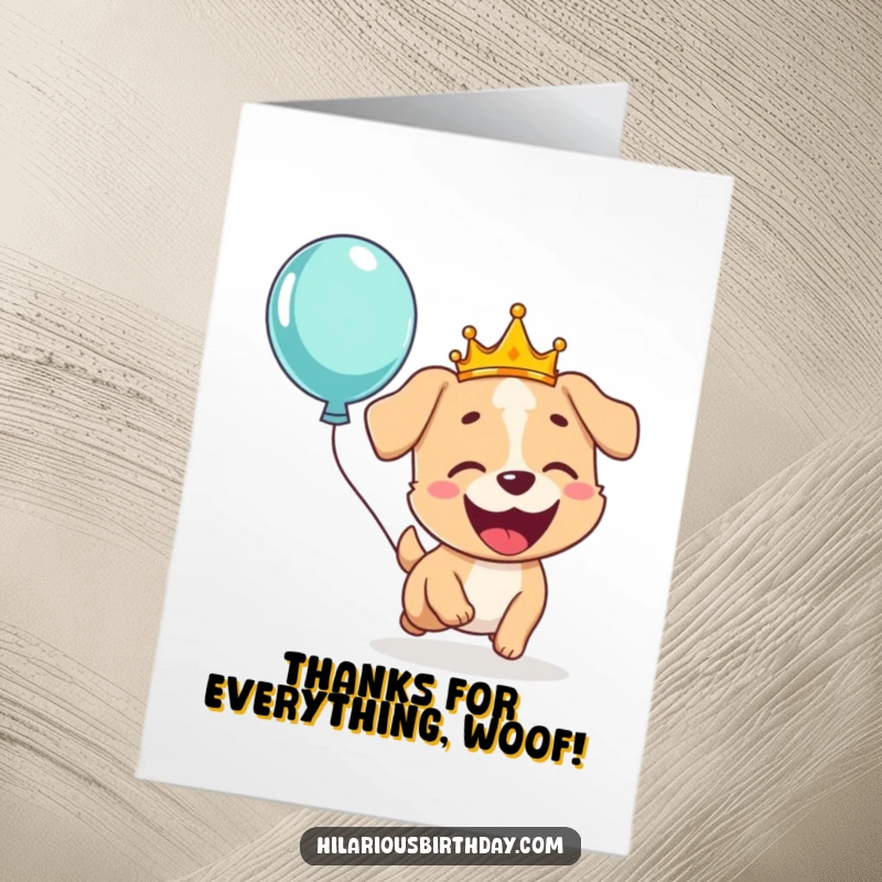 Funny Free Printable thank you card of a giggling dog wearing a crown, gleefully chasing a floating balloon.