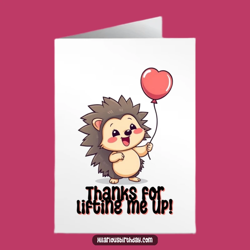 Free Printable Thank You Card: Hedgehog's Balloon Gratitude! Funny Downloadable Gift