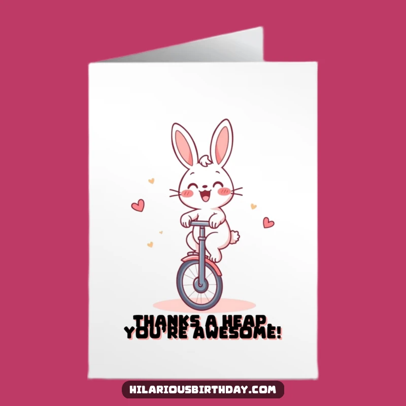 Free Printable Thank You Card: Funny Rabbit Unicycling, Hilarious Downloadable Gratitude Gift