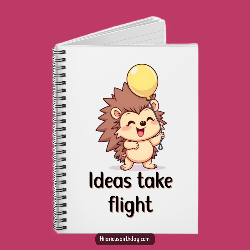 Funny Hedgehog Balloon Notebook: Jot Down Happy Thoughts, Perfect Funny Gift