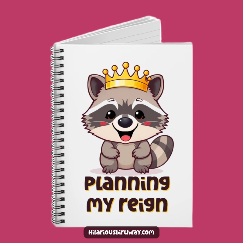 Funny Raccoon Crown Notebook: Jot Down Royal Ideas, Perfect Funny Gift