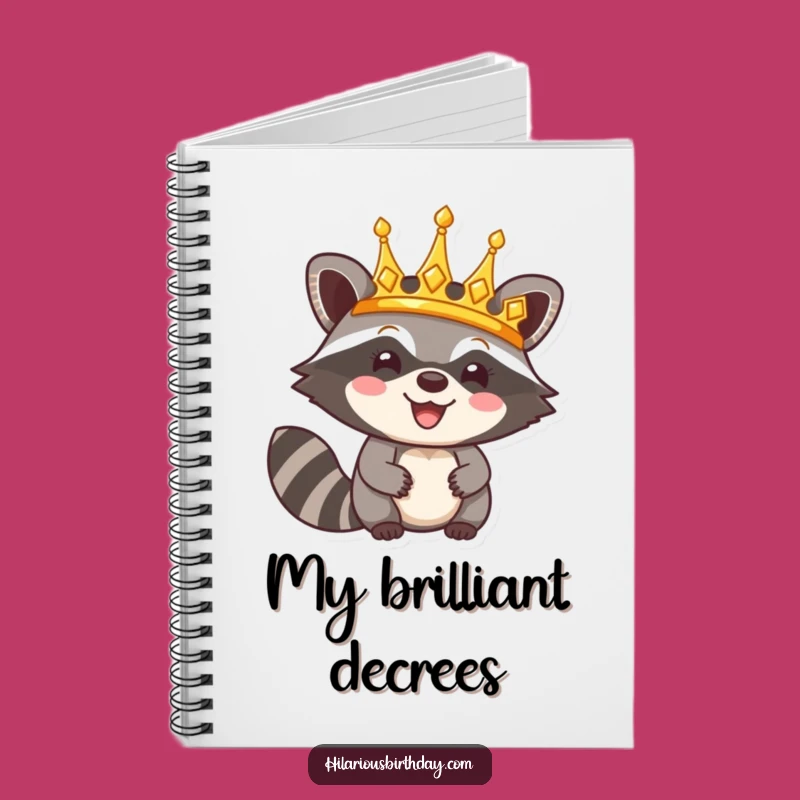 Funny Raccoon Notebook: Happy Crown Plans, Triumphant & Humorous Journal