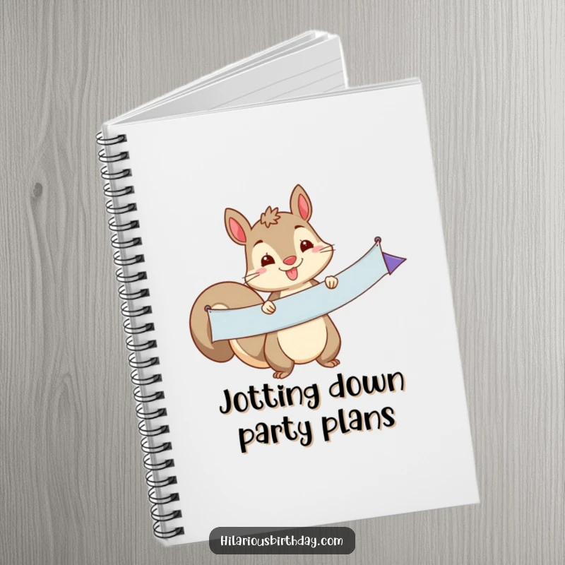 Funny squirrel character proudly holding a long party banner on this creative notebook cover, a humorous and functional funny gift.