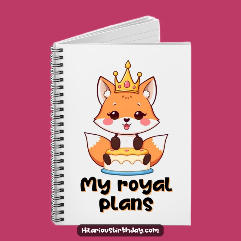 Funny Kawaii Fox Birthday Notebook: Crowned Fox Pages for Wishes
